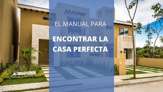 Cómo encontrar la casa perfecta